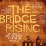 World Premiere of The Bridge Rising World Premiere of The Bridge Rising