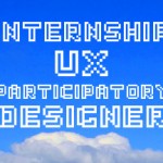 Internship UX / Participatory Designer Internship UX / Participatory Designer